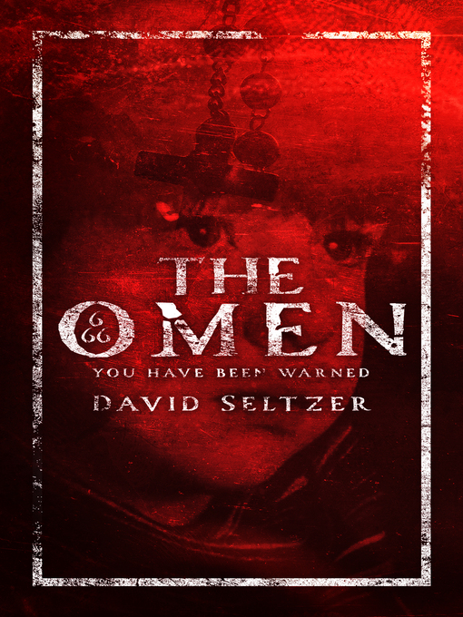 Title details for The Omen by David Seltzer - Available